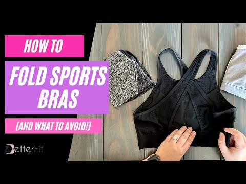 The Right (and Wrong) Way to Fold a Sports Bra