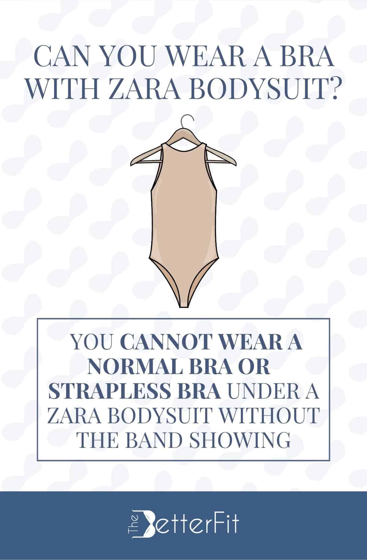 Can You Wear a Bra With Zara Bodysuit? TheBetterFit