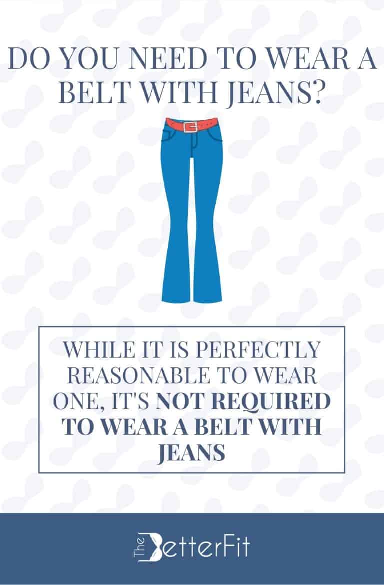 Do You Need to Wear a Belt With Jeans? TheBetterFit