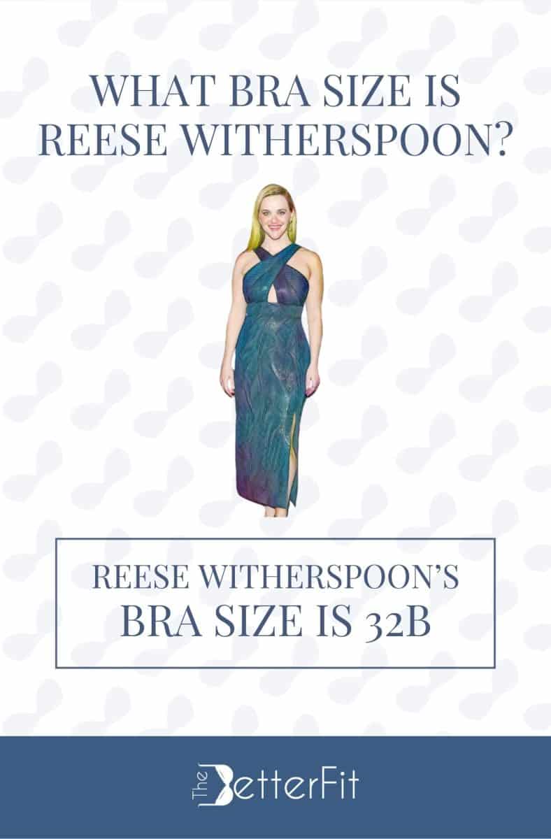 What Bra Size Is Reese Witherspoon?